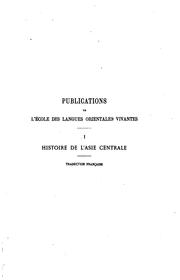 Cover of: Histoire de l'Asie Centrale (Afghanistan, Boukhara, Khiva, Khoqand) depuis ...