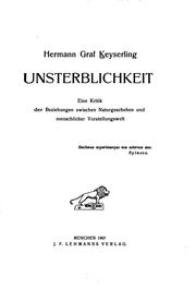 Cover of: Unsterblichkeit: Eine Kritik der Beziehungen zwischen Naturgeschehen und ...