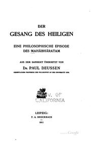 Cover of: Der Gesang des Heiligen: Eine philosophische Episode des Mahâbhr̀atam by Paul Deussen