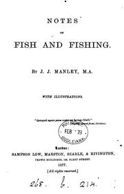 Notes on Fish and Fishing by John Jackson Manley