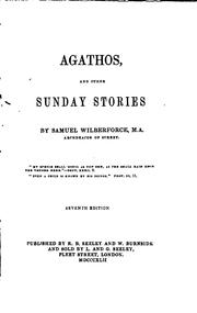 Cover of: Agathos, and other Sunday stories by Samuel Wilberforce, Samuel Wilberforce