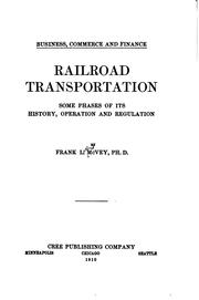 Cover of: Railroad Transportation; Some Phases of Its History, Operation and Regulation