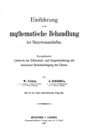 Einführung in die mathematische Behandlung der Naturwissenschaften: Kurzgefasstes Lehrbuch der ... by Walther Nernst, Arthur Schoenflies