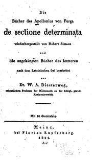 Cover of: Die Bücher des Apollonius von Perga de Sectione Determinata by Apollonius of Perga, Robert Simson