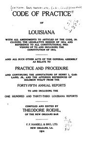 Cover of: Code of Practice of Louisiana: With All Amendments to Articles of the Code ... by Louisiana, Henry Lastrapes Garland , Theodore Julius Roehl , Solomon Wolff