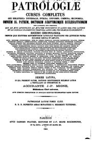 Cover of: Patrologiae cursus completus by Adalbert Hamman , Laurent Bailly, Jean -Paul Bouhot, Migne, J .-P. (Jacques-Paul ), 1800-1875