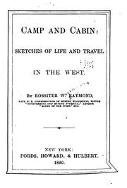 Cover of: Camp and Cabin: Sketches of Life and Travel in the West