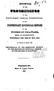 Cover of: Journal of the Proceedings of the ... of the Protestant Episcopal Church in the State of Delaware by Episcopal Church Diocese of Delaware , Diocese of Delaware , Episcopal Church