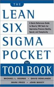 Cover of: The lean Six Sigma pocket toolbook: a quick reference guide to nearly 100 tools for improving process quality, speed, and complexity
