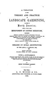 A Treatise on the Theory and Practice of Landscape Gardening, Adapted to North America by A. J. Downing