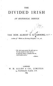 The Divided Irish: An Historical Sketch by Albert Stratford George Canning