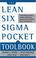Cover of: The Lean Six Sigma Pocket Toolbook