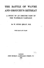 cover of The Battle of Wavre and Grouchy's Retreat: A Study of an Obscure Part of the ..