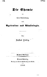 Cover of: Die Chemie in ihrer Anwendung auf Agricultur und Physiologie