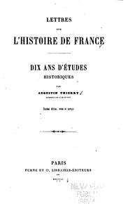 Cover of: Lettres sur l'histoire de France: Dix ans d'études historiques
