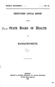 Cover of: Annual Report of the State Board of Health of Massachusetts by Massachusetts State Board of Health, Massachusetts State Board of Health