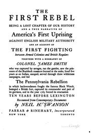 Cover of: The First Rebel: Being a Lost Chapter of Our History and a True Narrative of ... by Neil Harmon Swanson