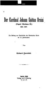 Cover of: Der Kardinal Johann Gaëtan Orsini(papst Nikolaus III.) 1244-1277: Ein Beitrag zur Geschichte der ...