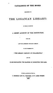 Cover of: Catalogue of the Books Belonging to the Loganian Library: To which is Prefixed a Short Account ... by Loganian Library