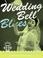 Cover of: Wedding Bell Blues
