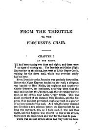 Cover of: From the Throttle to the President's Chair: A Story of American Railway Life