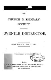 Cover of: The Church MIssionary Society Juvenile Instructor Vol. I 1880