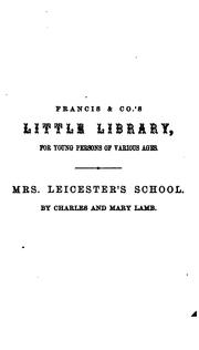 Cover of: Mrs. Leicester's School: The Histories of Several Young Ladies, Related by Themselves by Charles Lamb, Mary Lamb