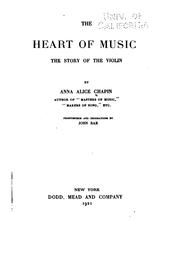 Cover of: The Heart of Music: The Story of the Violin