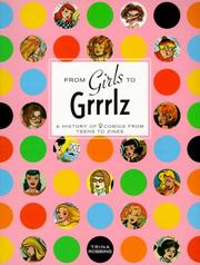 Cover of: From girls to grrrlz: a history of [women's] comics from teens to zines