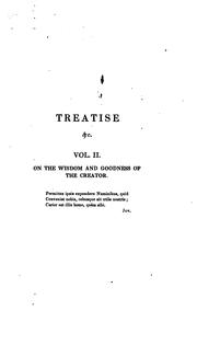 Cover of: A treatise on the records of the Creation, and on the moral attributes of the Creator