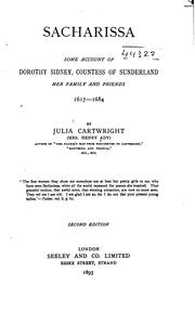 Cover of: Sacharissa: Some Account of Dorothy Sidney, Countess of Sunderland, Her ... by Ady, Julia Mary Cartwright