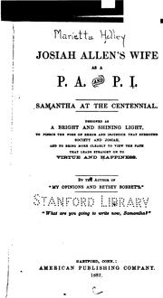 Cover of: Josiah Allen's Wife as a P. A. and P. I.: Samantha at the Centennial : Designed as a Bright and ...