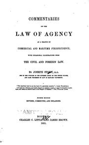 Cover of: Commentaries on the Law of Agency: As a Branch of Commercial and Maritime ...