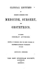 Cover of: Clinical Lectures on Subjects Connected with Medicine, Surgery, and Obstetrics