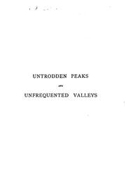 Cover of: Untrodden Peaks and Unfrequented Valleys: A Midsummer Ramble in the Dolomites