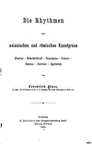 Cover of: Die Rhythmen der asianischen und römischen Kunstprosa: (paulus, Hebräerbrief, Pausanius, Cicero ...