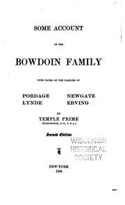 Cover of: Some Account of the Bowdoin Family: With Notes on the Families of Pordage, Lynde, Newgate, Erving by Temple Prime