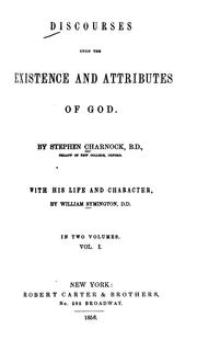 Discourses Upon the Existence and Attributes of God by Stephen Charnock, William Symington