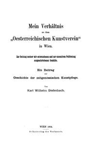 Cover of: Ein Beitrag zur Geschichte der zeitgenössischen Kunstpflege by Karl Wilhelm Diefenbach