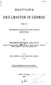 Cover of: Deutsch's Drillmaster in German: Based on Systematic Gradation and Steady Repetition