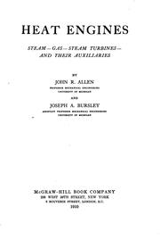 Cover of: Heat engines: steam--gas--steam turbines--and their auxiliaries