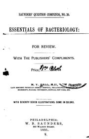 Cover of: Essentials of bacteriology: Being a Concise and Systematic Introduction to the Study of Micro ... by Michael Valentine Ball