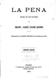 Cover of: La pena: Drama en dos cuadros by Serafín Álvarez Quintero, Joaquín Alvarez Quintero , Dorothy Clotelle Clarke