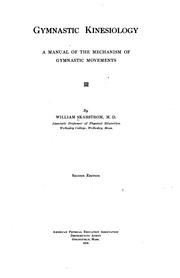 Gymnastic Kinesiology; a Manual of the Mechanism of Gymnastic Movements by William Skarstrom