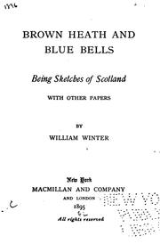 Cover of: Brown Heath and Blue Bells: Being Sketches of Scotland, with Other Papers