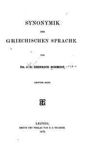 Cover of: Synonymik der griechischen Sprache by Johann Hermann Heinrich Schmidt, Johann Hermann Heinrich Schmidt