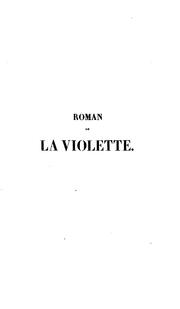 Cover of: Roman de la violette, ou de Gérard de Nevers, en vers, publ. par F. Michel by Gibert, Gérard Nevers, comte de