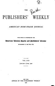 Publishers Weekly by Publishers' Board of Trade (U.S.), Book Trade Association of Philadelphia, American Book Trade Union, Am . Book Trade Association , R.R. Bowker Company