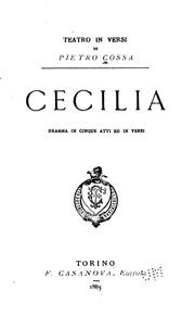 Cover of: Cecilia: dramma in cinque atti ed in versi