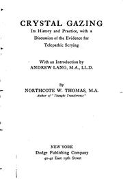 Cover of: Crystal Gazing, Its History and Practice: With a Discussion of the Evidence ... by Northcote Whitridge Thomas, Andrew Lang